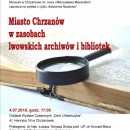 „Miasto Chrzanów w zasobach lwowskich archiwów i bibliotek” - Kawiarnia Naukowa - Muzeum w Chrzanowie - 04.07.2018