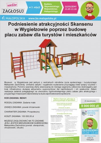 Budżet obywatelski - Podniesienie atrakcyjności Skansenu w Wygiełzowie poprzez budowę placu zabaw dla turystów i mieszkańców