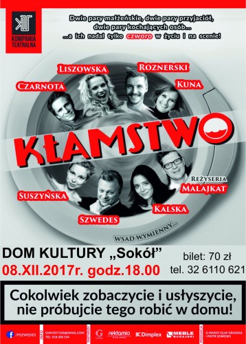 Spektakl komediowy "Kłamstwo" - 08.12.2017 - Dom Kultury "Sokół" Trzebinia