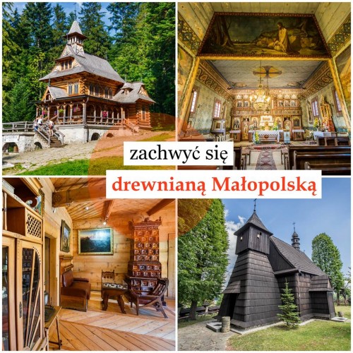 Zachwyć się Małopolską - długi weekend na Szlaku Architektury Drewnianej