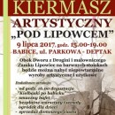 WIECZORNY KIERMASZ ARTYSTYCZNY "POD LIPOWCEM" 9 lipca 2017, godz. 15.00-19.00