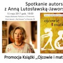 SPOTKANIE AUTORSKIE Z ANNĄ LUTOSŁAWSKĄ-JAWORSKĄ 15.05.2017