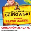 WOJCIECH CEJROWSKI - STAND UP "PRAWO DŻUNGLI" - 26.10.2017 - Chrzanów