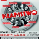 Spektakl komediowy "Kłamstwo" - 08.12.2017 - Dom Kultury "Sokół" Trzebinia