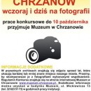 Konkurs fotograficzny - CHRZANÓW wczoraj i dziś na fotografii