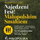 Najedzeni Fest Małopolskim Smakiem - Małopolski Festiwal Smaku 15-16.10.2016