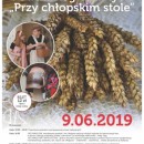 XXV KONKURS Potraw Regionalnych "Przy chłopskim stole" 09.06.2019 Skansen Wygiełzów