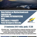 "Kilimandżaro i dalej..." wystawa fotograficzna oraz prelekcja z podróży 21.04.2017