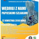 WĘDRUJ Z NAMI PAPIESKIMI SZLAKAMI - zlot rowerowy - 22.04.2018