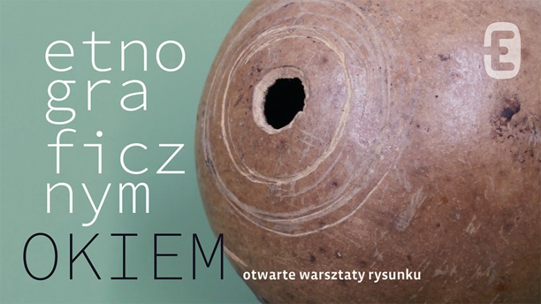 Etnograficznym okiem warsztaty rysunku w Muzeum Etnograficznym w Krakowie